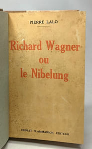 Richard Wagner ou le Nibelung