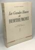 Les Grandes Heures de Berthemont - introduction de Monsieur Jean Médecin. Herment Raymond