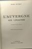 L'Auvergne - Les Limagnes - couverture de Paul Devaux - 197 héliogravures. Pourrat Henri