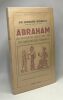 Abraham découvertes récentes sur les origines des hébreux - Bibliothèque historique. Sir Leonard Woolley