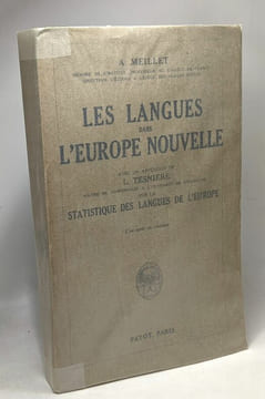 Les langues dans l'Europe nouvelle - avec un appendice de L. Tesnière maitre de conférence sur la statistique des langes de l'Europe. Meillet A