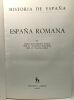 España romana - 3 --- Historia de Espana. Angel Montenegro Duque Blazquez Martinez Solana Sainz