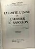La gaiété l'esprit et l'humour de Napoléon - 2e édition - avec 8 illustrations. Mauguin Georges