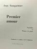 Premier amour - nouvelles et poèmes en prose - traduction et préface de R. Hofmann. Ivan Tourguéniev