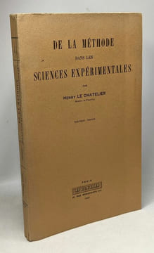 De la méthode dans les sciences expérimentales - nouveau tirage. Henry Le Chatelier