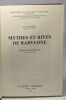 Mythes et rites de Babylone - préface de Michel Fleury - bibliothèque de l'école des hautes études IVe section - sciences historiques et philologiques ...