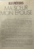 Ma soeur mon &eacute;pouse - biographie de Lou Andreas-Salom&eacute; h&eacute;ro&iuml;ne du film Au-del&agrave; du bien et du mal. H.F. Peters