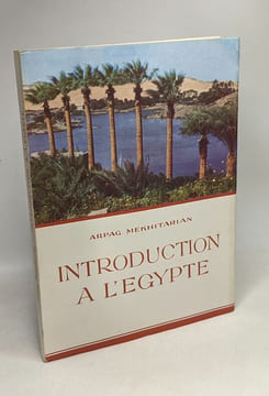 Introduction à l'Egypte. Arpag Mekhitarian