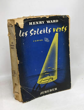 Les soleils verts. Ward Henry