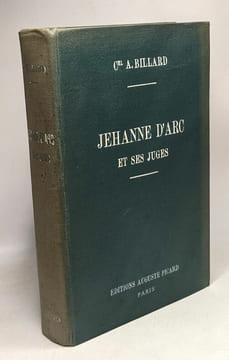 Jehanne d'Arc et ses juges. A. Billard