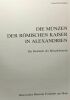 Die Münzen der römischen Kaiser in Alexandrien: Die Bestände des Münzkabinetts (Kleine Schriften des Historischen Museums Frankfurt am Main) (German ...