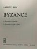 Byzance - archeologia mundi. Antoine Bon