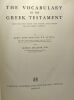 The vocabulary of the greek testament - illustrated from the papyri and other non-literary sources. James Hope Moulton D. Theoi George Milligan