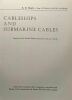 Cableships and submarine cables. K.R. Haigh
