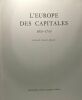 L'Europe des capitales 1600-1700 --- L'âge baroque le grand théâtre du monde. Giulio Carlo Argan