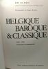 Belgique baroque & classique - 1600 - 1789 -- architecture art monumental. Jules Van Ackere Hugues Boucher