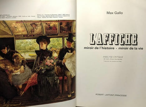 L'affiche - miroir de l'histoire - miroir de la vie - analyse critique de Carlo Arturo Quintavalle. Max Gallo