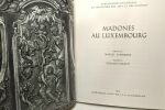 Madones au Luxembourg - publications nationales du ministère des arts et des sciences. Schroeder Marcel Schmitt Georges