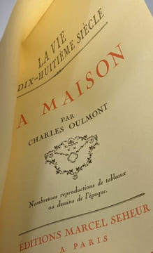 La maison - La vie au dix-huitieme siècle. Oulmont Charles