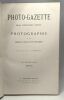 Photo-Gazette - 14e année: 1903-1904 - revue internationale illustrée de la photographie et des sciences et arts qui s'y rattachent. G. Mareschal ...