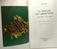 Le trésor de Liberchies - Aurei des Ier et IIe siècle - intro. archéologique par Pierre Claes et Charles Léva. Thirion Marcel