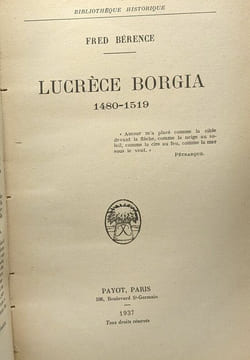 Lucrèce Borgia 1480-1519 - bibliothèque historique. Fred Bérence