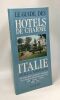 Italie/guide des hotels de charme. Gill Chris  Dovaz Claude