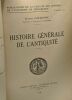 Histoire générale de l'Antiquité - fascicule 102 faculté des lettres université de Strasbourg. Cavaignac Eugène