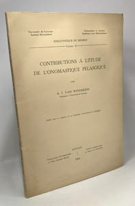 Contribution à l'étude de l'onomastique pélasgique - bibliothèque du Muséon volume 35 -