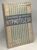Comment on devient hypnotiseur - 2e édition. Paul-C. Jagot