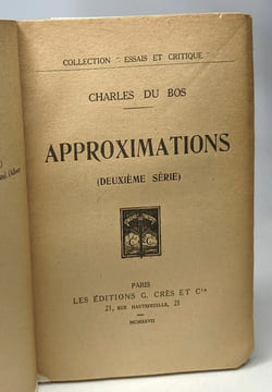 Approximations (deuxième série) / coll. essais et critique. Charles Du Bos