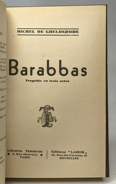 Barabbas - tragédie en trois actes. Michel De Ghelderode