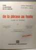 Vers la maîtrise de la langue de la phrase au texte - classe de troisième - langue française 2 collection G. Belloc. Combettes Bernard Tomassone ...
