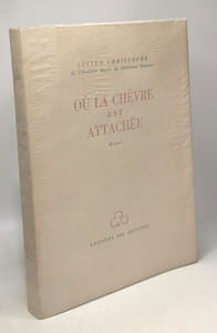 Où la chèvre est attachée - essai