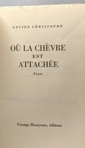 Où la chèvre est attachée - essai