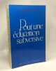 Pour une &eacute;ducation subersive. Joseph Leif