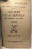 Histoire de la musique des origines &agrave; nos jours - nouvelle &eacute;dition 1940 remani&eacute;e et augment&eacute;e 30e mille | coll. pour diffuser la Culture Musicale. Van ...