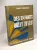 Des enfants quand on veut - pour un planning familial humain. Prudence Claude