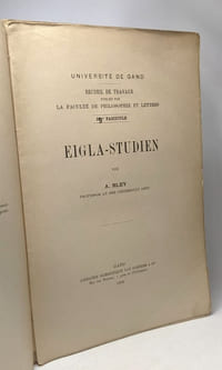 Eigla-studien - université de Gand - recueil de travaux - la faculté de philosophie et lettres