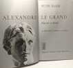 Alexandre le Grand - pouvoir et destin - 256 illustrations 16 planches en couleurs. Peter Bamm