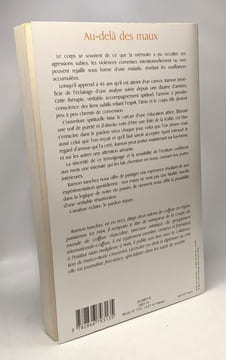 Au-delà des maux: La mémoire du corps + Dormez! grâce aux traitements naturels + Le coeur conscient comment garder son autonomie et parvenir à ...