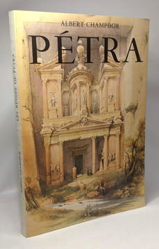 Les ruines de Pétra | coll. les hauts lieux de l'Histoire n°18. Albert Champdor