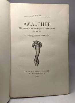 Amalthée - mélanges d'archéologie et d'Histoire - TOME I (1929) + TOME II (1930) + TOME III (1931) --- illustrés de gravures. S. Reinach