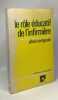 Le rôle éducatif de l'infirmière. Alfred Söntgerath