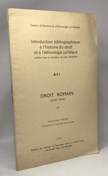 Introduction bibliographique à l'histoire du droit et à l'éthnologie juridique - A/II - Droit romain (droit privé) centre d'Histoire et d'Ethnologie ...