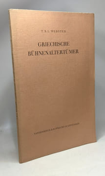 Griechische bühnenaltertümer | studienghefte zur altertumswissenschaft HEFT 9. T.B.L. Webster
