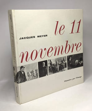 Le 11 Novembre. Meyer Jacques