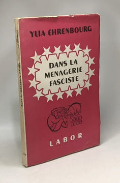Dans la ménagerie fasciste. Ehrenbourg Ylia