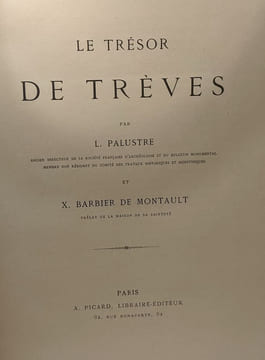 Le trésor de Trèves - Mélanges d'art et d'archéologie première année. Albert-Dujardin Léon Plaustre Barbier De Montault