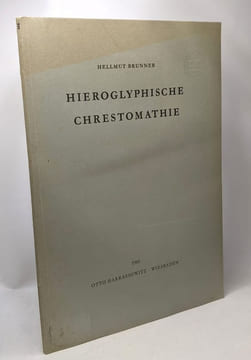 Hieroglyphische chrestomathie. Brunner Hellmut